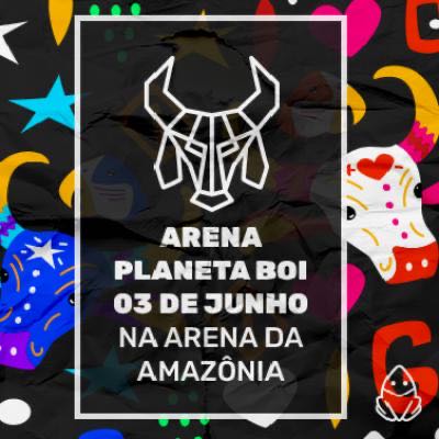 Amazon Best Abre Venda De Ingressos Para O Arena Planeta Boi