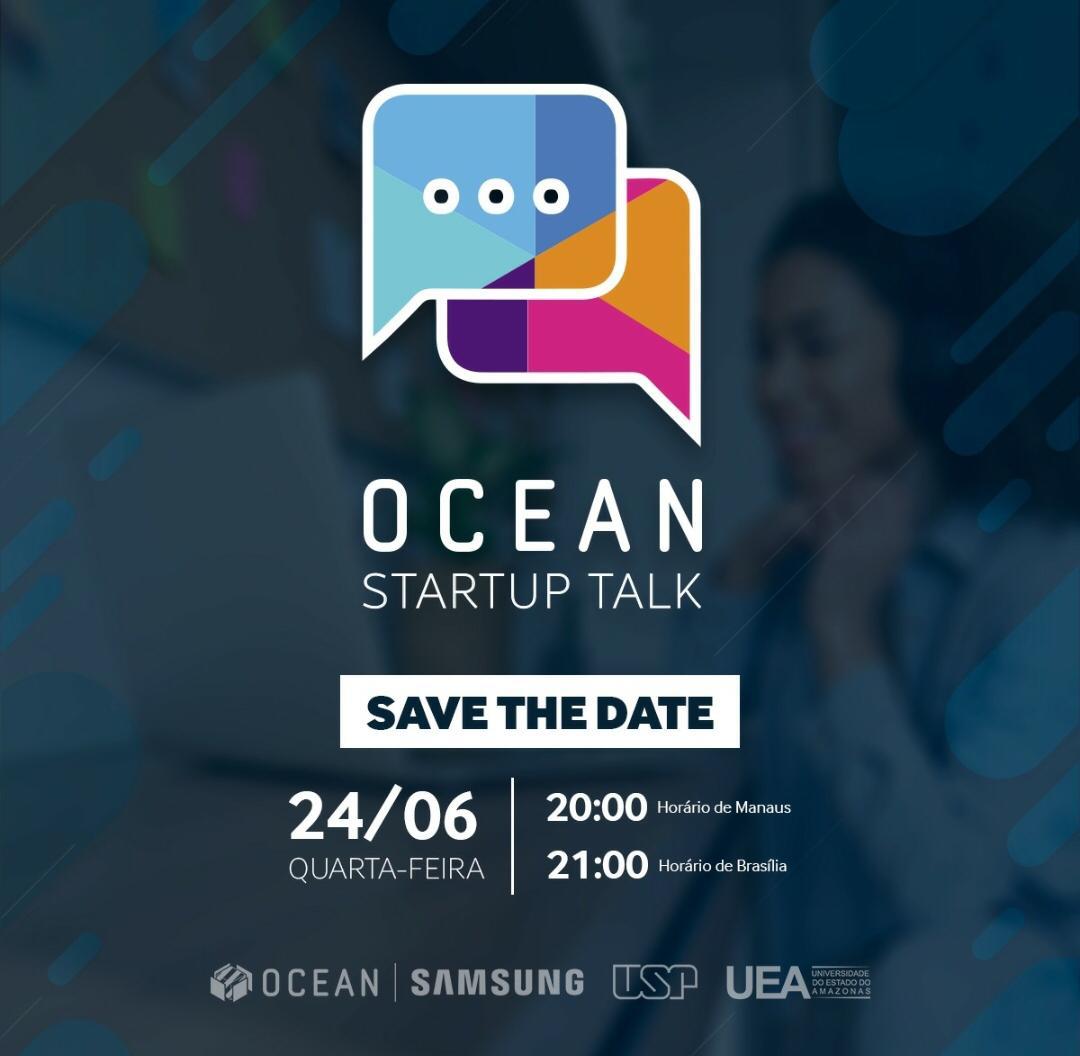 ''Ocean Startup Talk: Possibilidades de investimentos para Startups”, nesta quarta-feira (24)