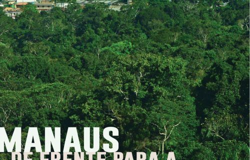 Lançamento do livro “Manaus de Frente para a Floresta” acontece nesta terça (17)