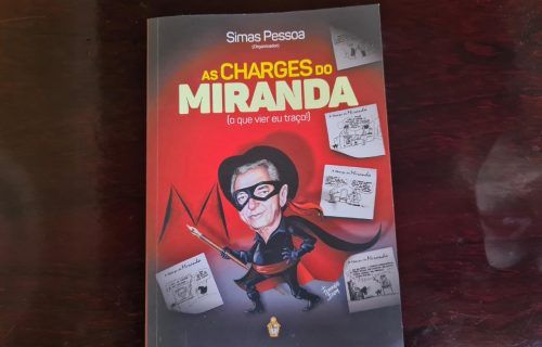 Livro "As Charges do Miranda (O que vier eu traço)” será lançado nesta quarta-feira (27)