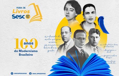 37ª Feira de Livros do Sesc AM irá homenagear os 100 anos do Modernismo Brasileiro