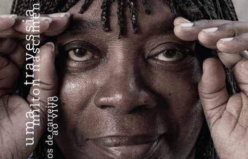 Canal Brasil exibe “Milton Nascimento: Uma Travessia - 50 Anos de Carreira ao Vivo”