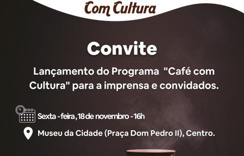 Prefeitura lança programa ‘Café com Cultura’
