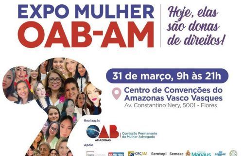Expo Mulher OAB-AM oferecerá serviços gratuitos para a população nesta sexta-feira