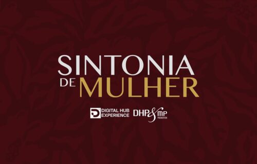 Sintonia de Mulher: evento com Cíntia Chagas chega à reta final
