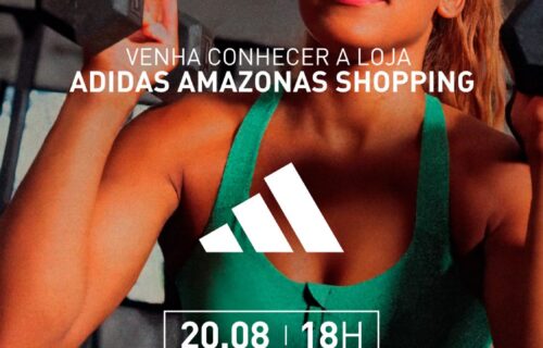Inauguração da nova Adidas no Amazonas Shopping